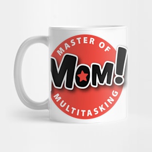 Mom-Master Of Multitasking Mug